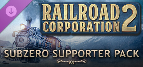 Railroad Corporation 2 – Subzero Supporter Pack Nexus Mods Collection