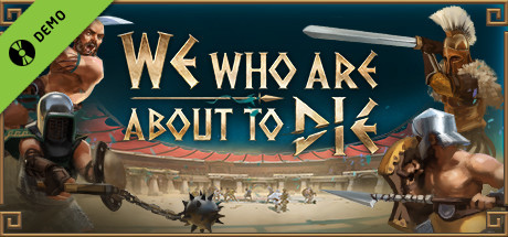We Who Are About To Die Demo Overhauled Mod Collection